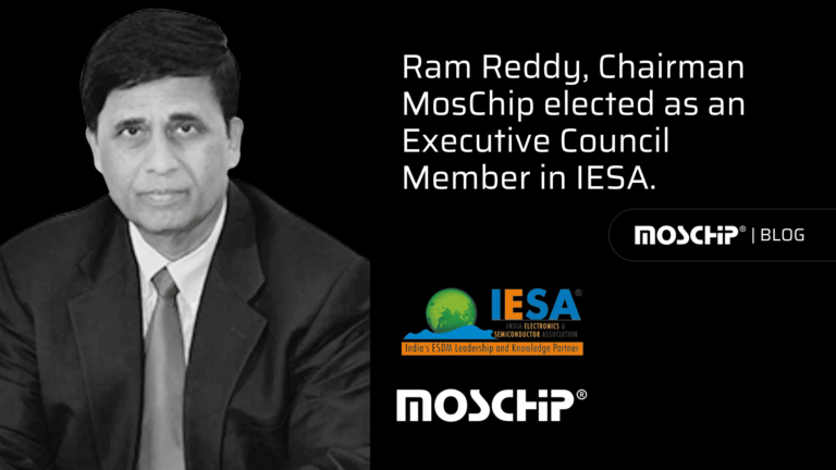 Ram Reddy, Chairman MosChip elected as an Executive Council Member in IESA.