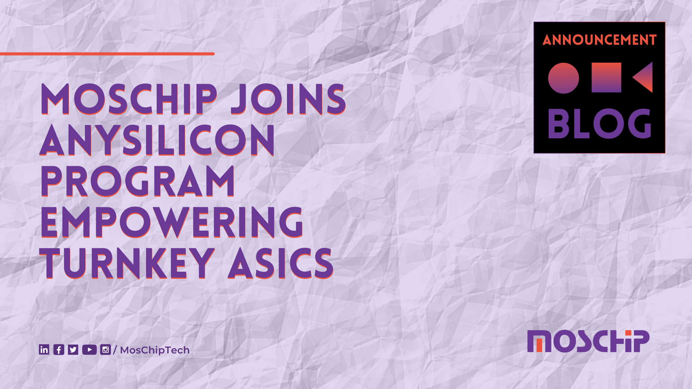 MosChip Joins AnySilicon Program Empowering Turnkey ASICs_Blog