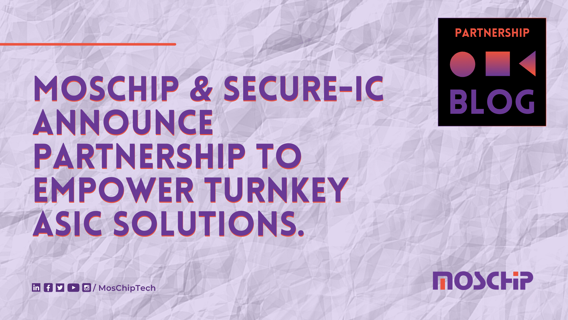 MosChip & Secure-IC Announce Partnership To empower turnkey ASIC solutions_Blog