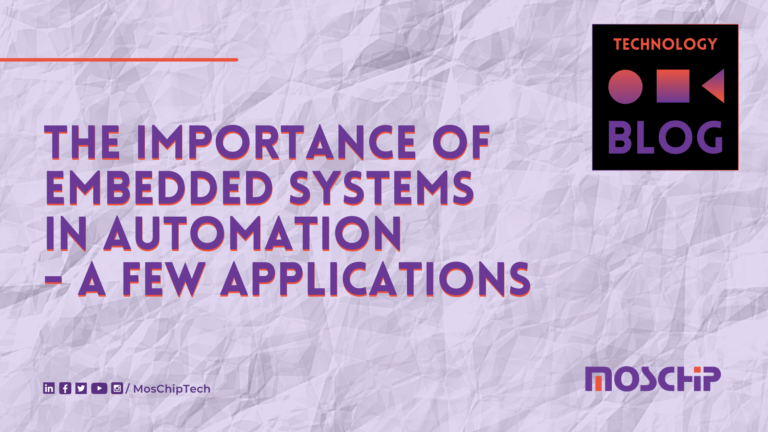 The Importance of Embedded Systems in Automation – A Few Applications