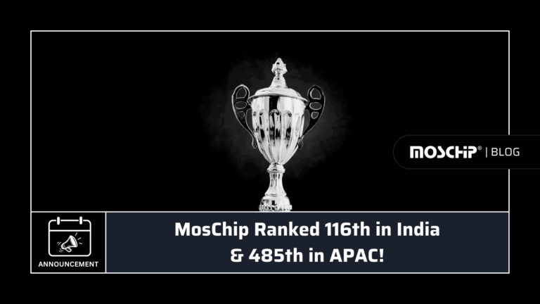 MosChip Ranked 116th in India & 485th in APAC