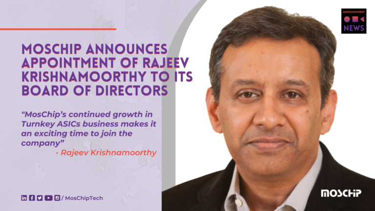 MosChip Announces Appointment of Rajeev Krishnamoorthy to its Board of Directors