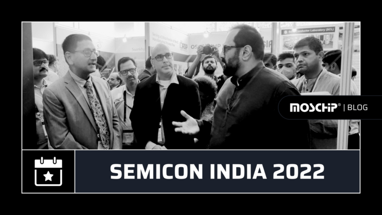 MosChip at SemiconIndia Conference 2022 – Interaction with Minister of States