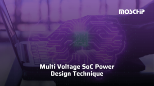 Multi Voltage SoC Power Design Technique