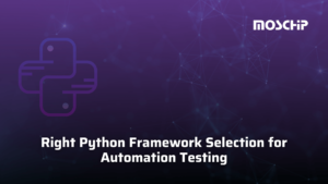 Right Python Framework Selection for Automation Testing