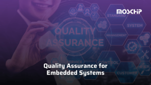 Quality Assurance for Embedded Systems