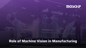 Role of Machine Vision in Manufacturing