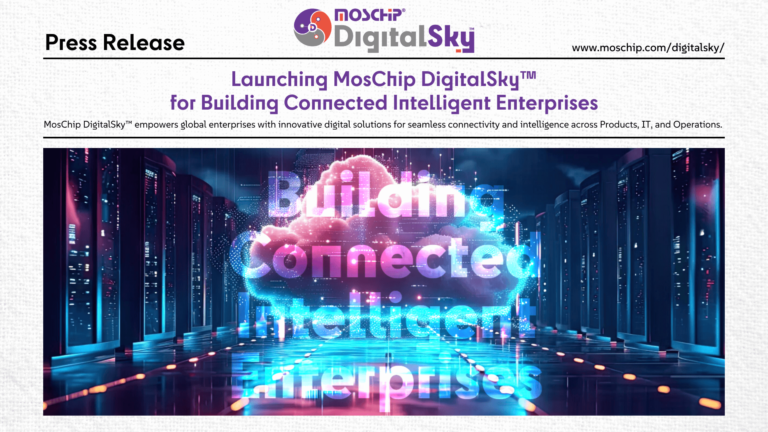 Launching MosChip DigitalSky™ for Building Connected Intelligent Enterprises