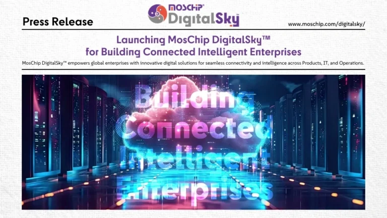 Launching MosChip DigitalSky™ for Building Connected Intelligent Enterprises