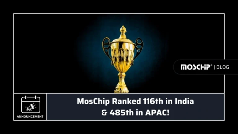 MosChip Ranked 116th in India & 485th in APAC