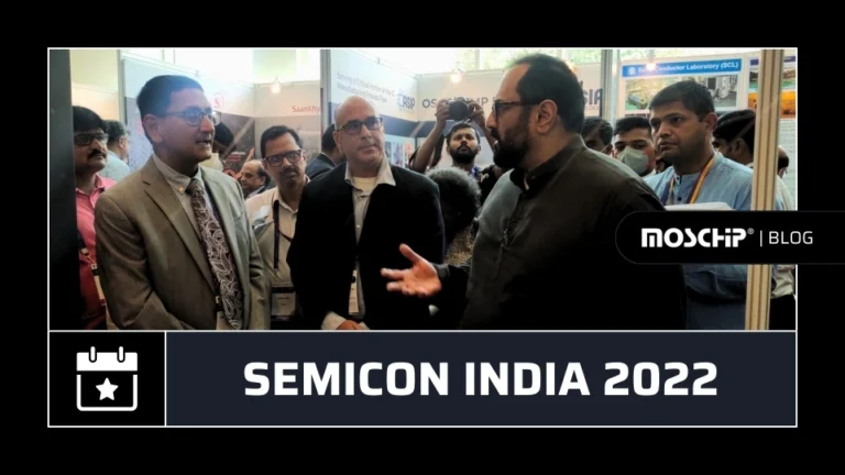 MosChip at SemiconIndia Conference 2022 – Interaction with Minister of States