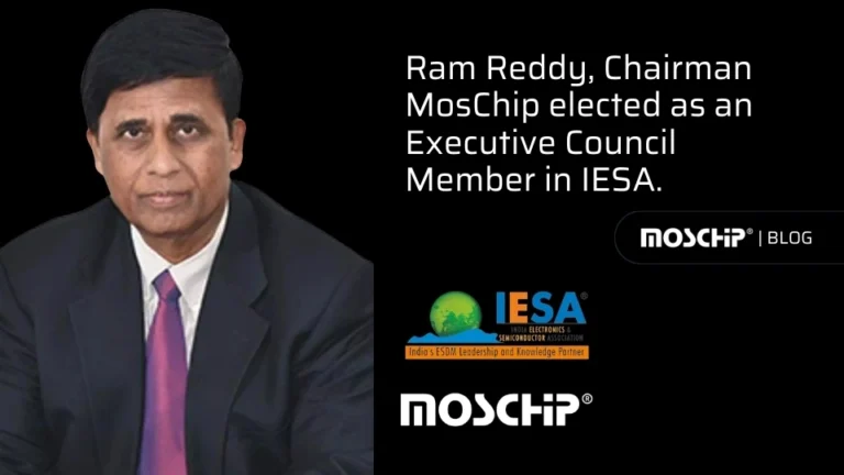 Ram Reddy, Chairman MosChip elected as an Executive Council Member in IESA.